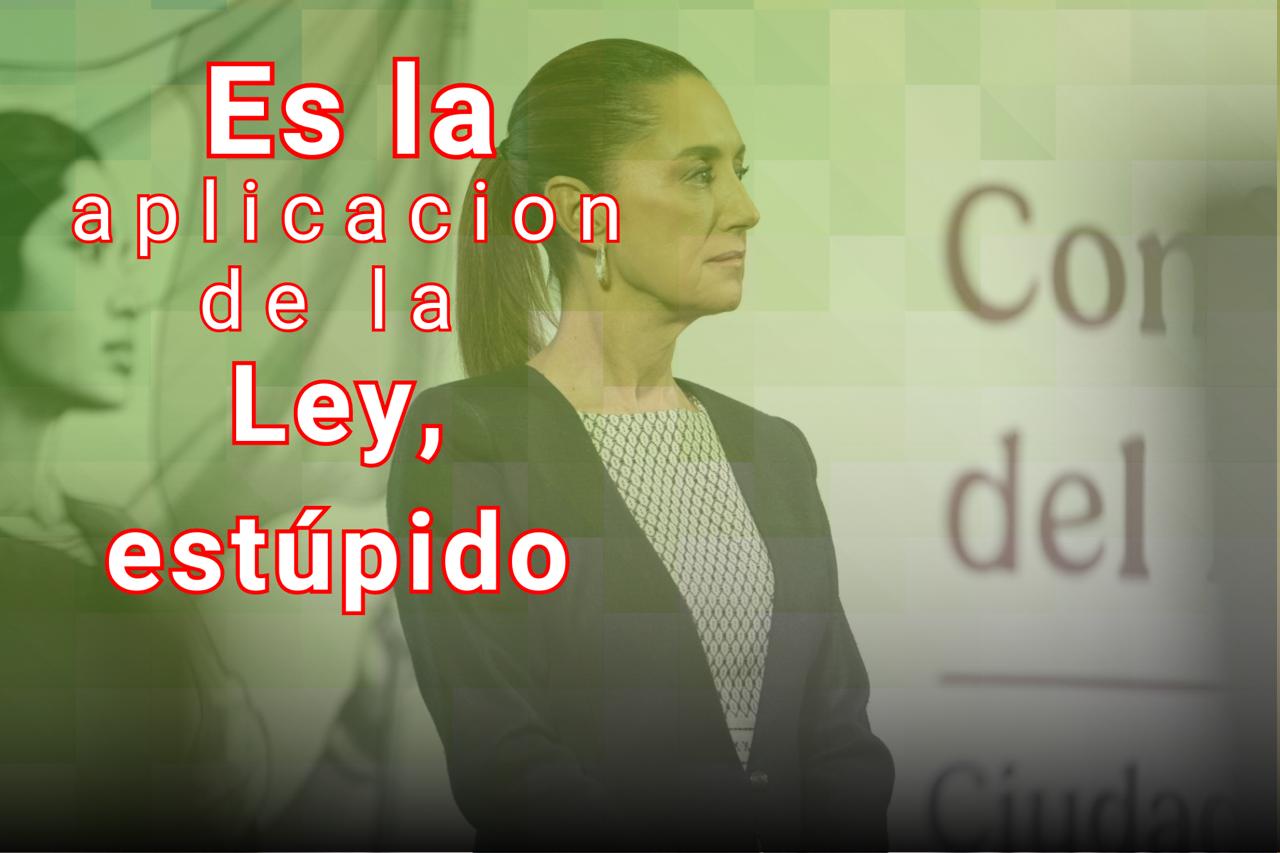 Es la aplicación de la ley, estúpido